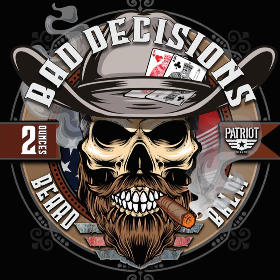 BAD DECISIONS 2OZ BEARD BALM                   Whiskey Bourbon - Patriot Mens Company