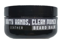 DIRTY HANDS CLEAN MONEY 2OZ BEARD BALM LEATHER - Patriot Mens Company