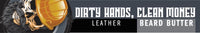 DIRTY HANDS CLEAN MONEY BEARD BUTTER 2OZ LIGHT HOLD/BEARD MOISTURIZER - Patriot Mens Company