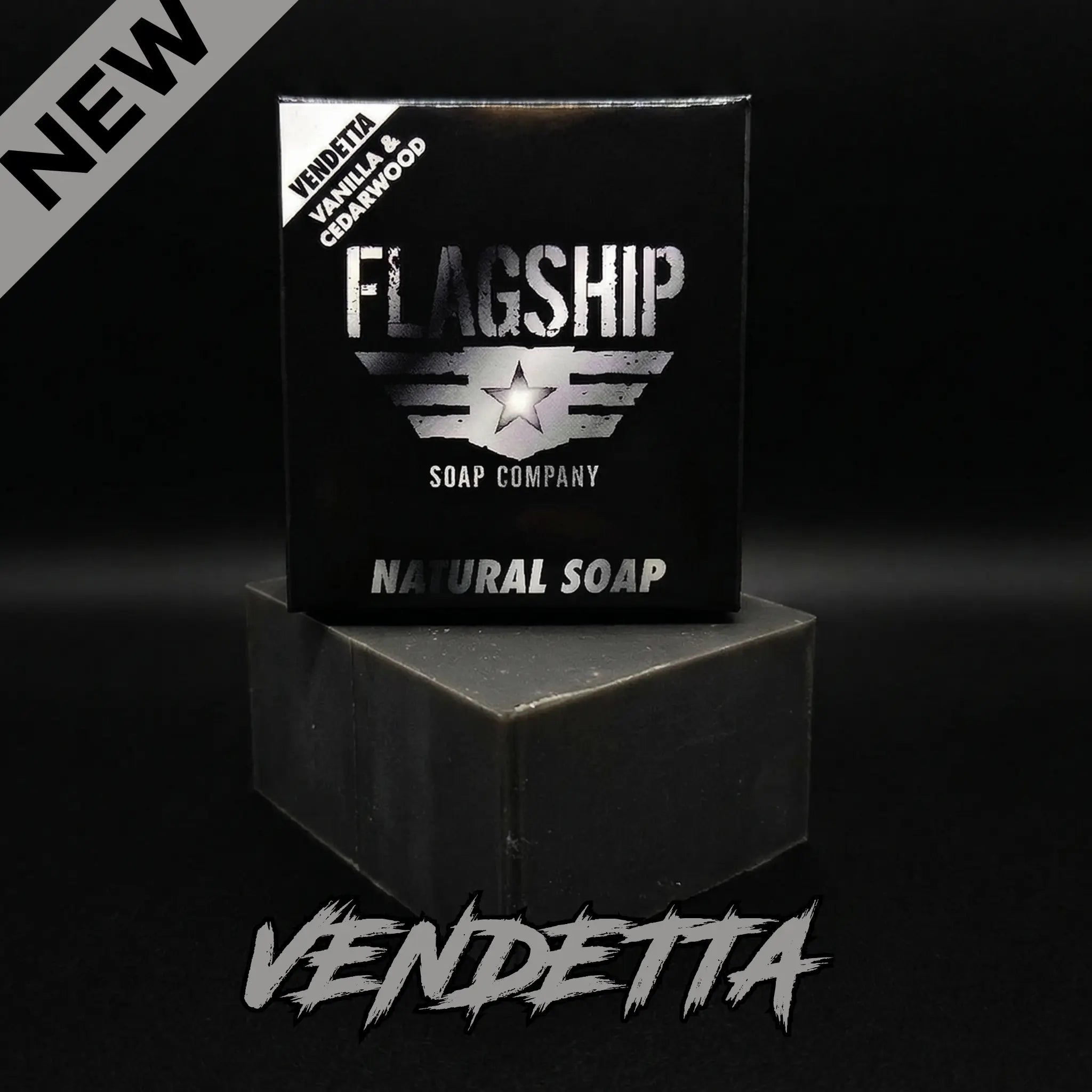 Promotional shot of Flagship Soap Company’s new Vendetta soap. Featuring a "NEW" corner sash and aggressive "VENDETTA" typography, highlighting the premium sweet vanilla and cedarwood scent with activated charcoal benefits.